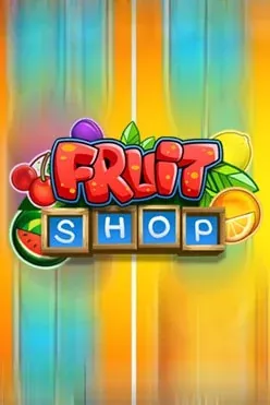 Play Fruit Shop by Netent