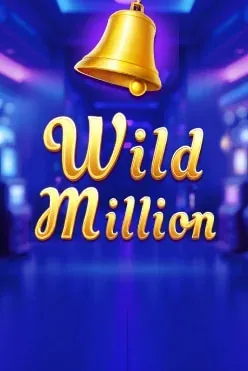 Play Wild Million by Bgaming