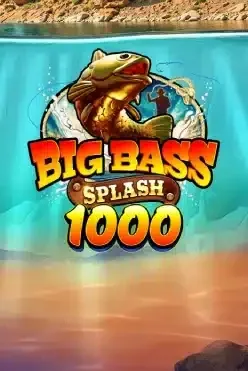 Play Big Bass Splash 1000 by Reelkingdom