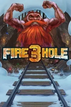 Play Fire in the Hole 3 by Nolimit City
